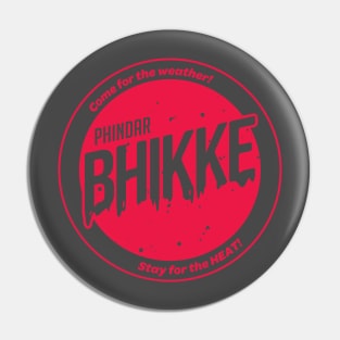 B.H.I.K.K.E. Phindar Red T-Shirt Pin