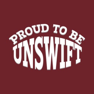 PROUD TO BE UNSWIFT T-Shirt