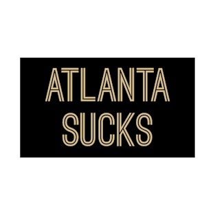 Atlanta Sucks - Black/Old Gold (New Orleans) T-Shirt