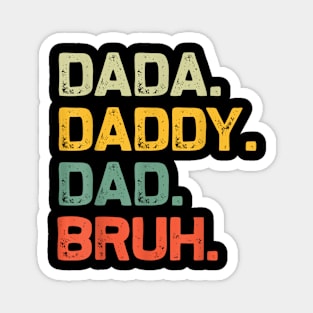 Dada Daddy Dad Bruh Gifts Men Funny Vintage Fathers Day Dad Magnet