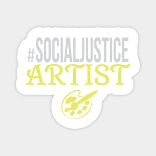 #SocialJustice Artist - Hashtag for the Resistance Magnet