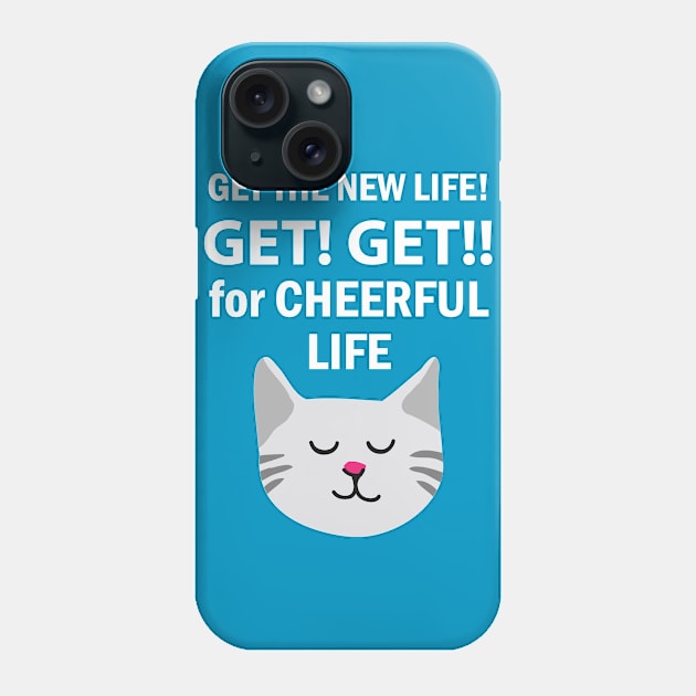 Cheerful Life Phone Case by welikestuff