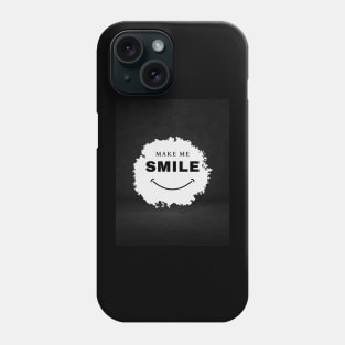 Make me smile Phone Case