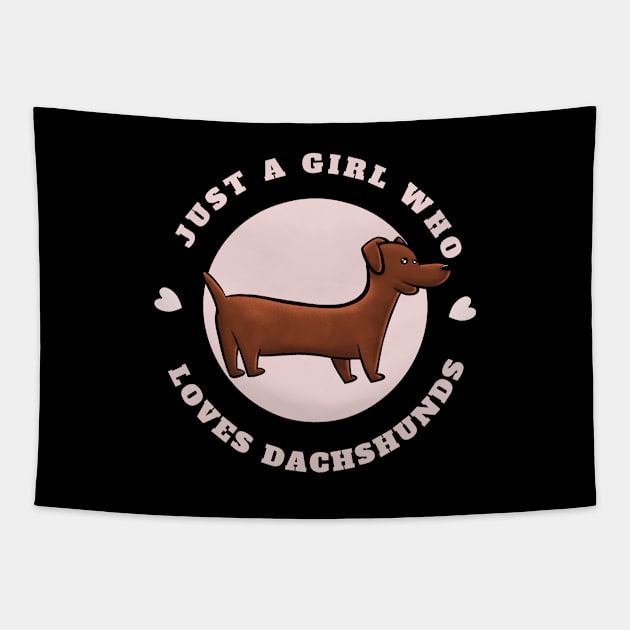 Just A Girl Who Loves Dachshunds Dog Silhouette Tapestry by W.Pyzel