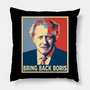 Bring back Boris - UK Prime Minister Pillow