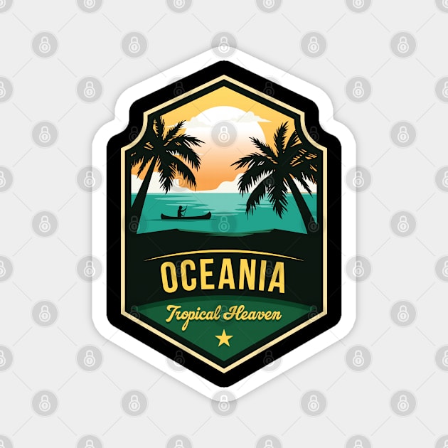 Oceania tropical heaven Magnet by NeedsFulfilled