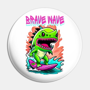 Brave Wave Pin