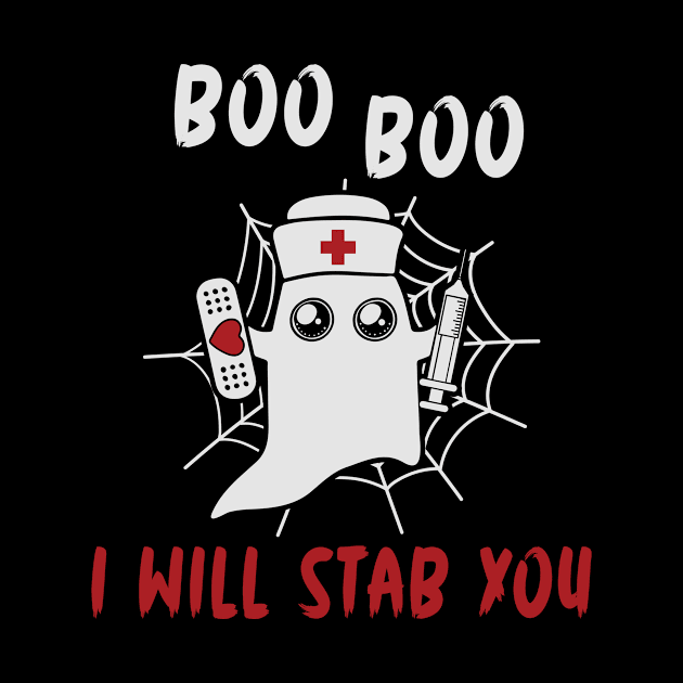 Halloween Nurse Boo Boo I Will Stab You by Fabvity