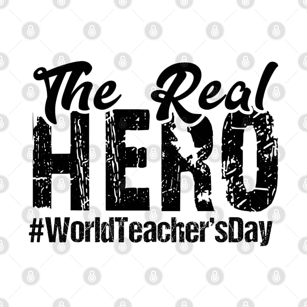 The Real Hero World Teacher's Day by little.tunny