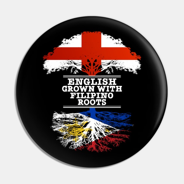 English Grown With Filipino Roots - Gift for Philippines With Roots From Filipino Pin by Country Flags