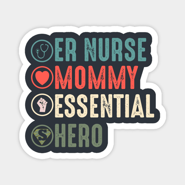 Er nurse mommy essential hero er nurse gift Magnet by DODG99