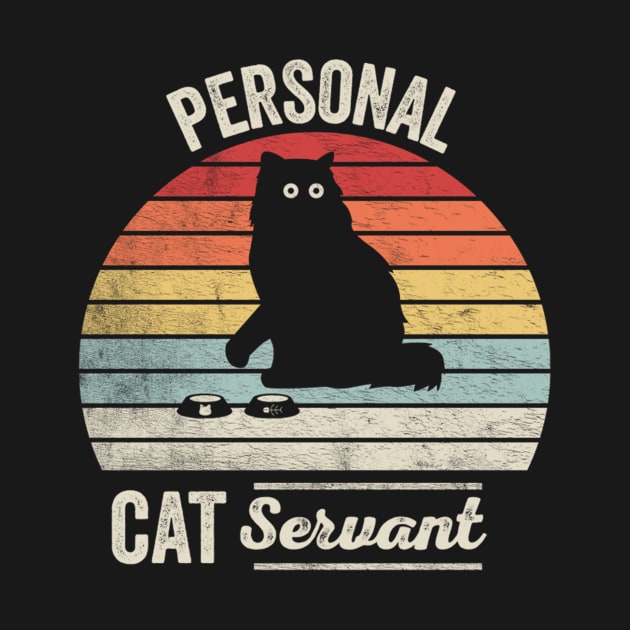 Retro Vintage Personal Cat Servant Funny Black Cat Kitty Pet Lover by SomeRays