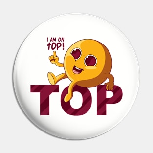 I Am on Top! Pin