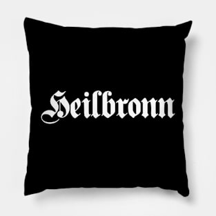 Heilbronn written with gothic font Pillow