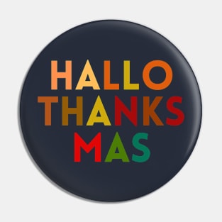 HALLOTHANKSMAS The Perfect Holiday ShirtGiftMerch Pin