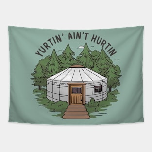 Yurtin' ain't hurtin, yurt Tapestry