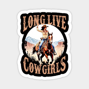 Long Live Howdy Rodeo Western Country Southern Cowgirls Magnet