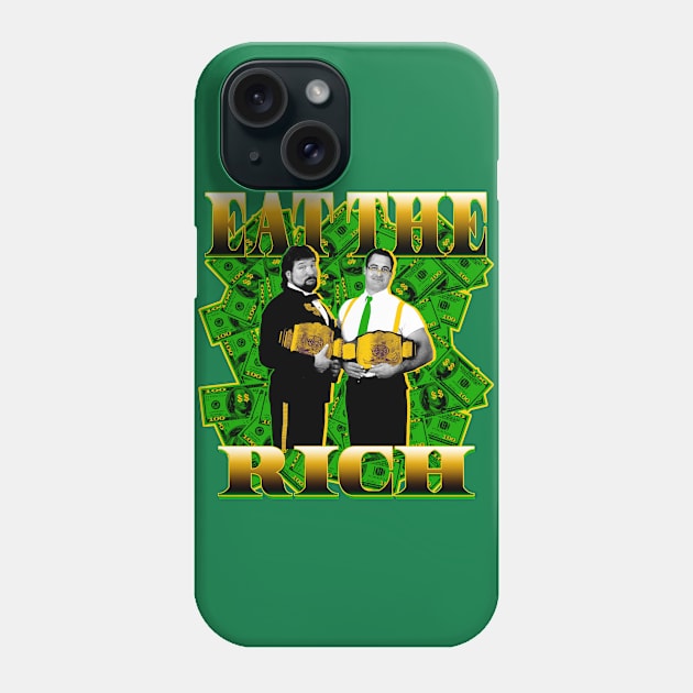 Eat The Rich Phone Case by PentaGonzo