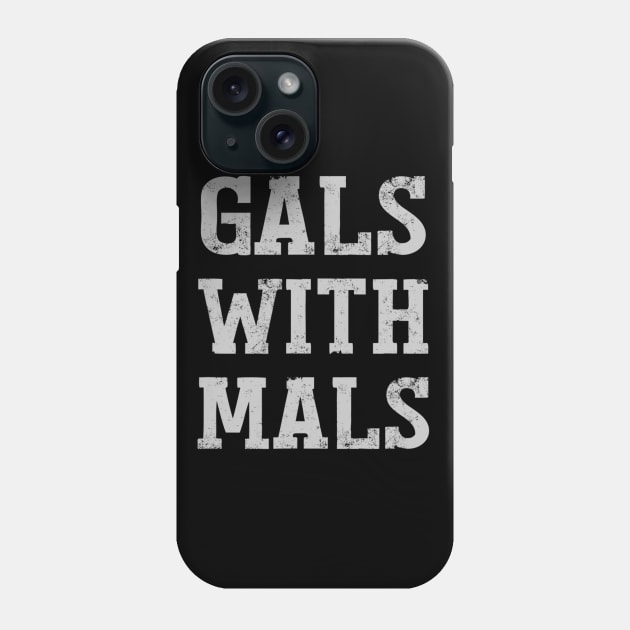 Gals With Mals Belgian Malinois Phone Case by daylightpombo3