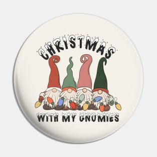 Christmas With My Gnomies Pin