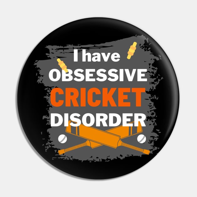 Obsessive Cricket Disorder Pin by Turtokart