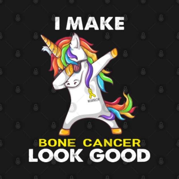 I Make Bone Cancer Look Good Support Bone Cancer Warrior Gifts by ThePassion99