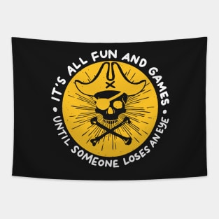 All Fun and Games Pirates Online Gaming Gift Tapestry