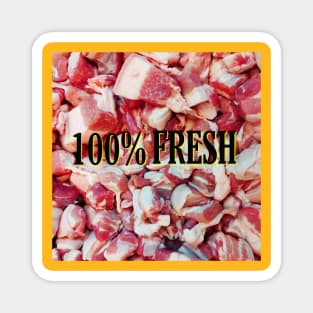 100%FRESH really? Magnet