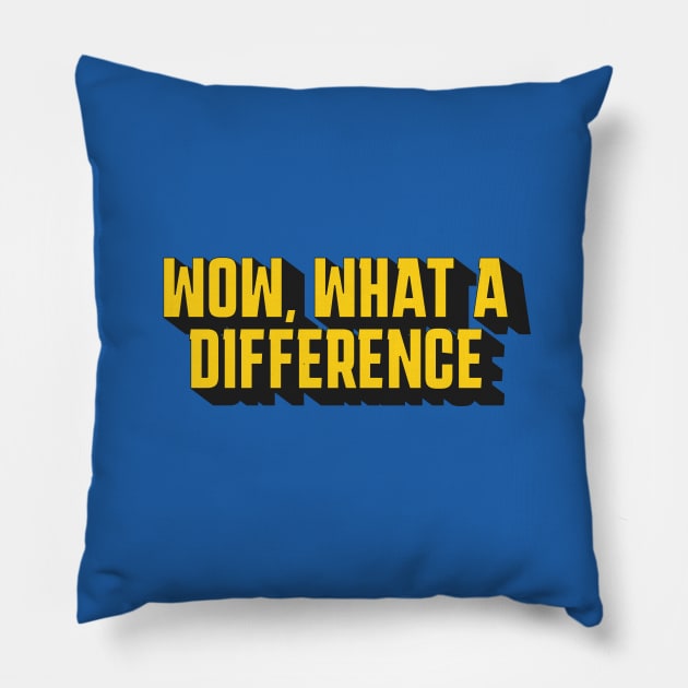 Wow, what a difference Pillow by BodinStreet