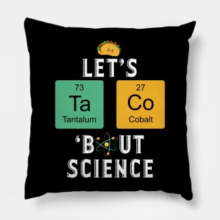 Let's Taco But Science Cinco de Mayo Pillow