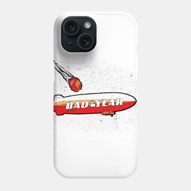 Bad Year Phone Case by PXLR