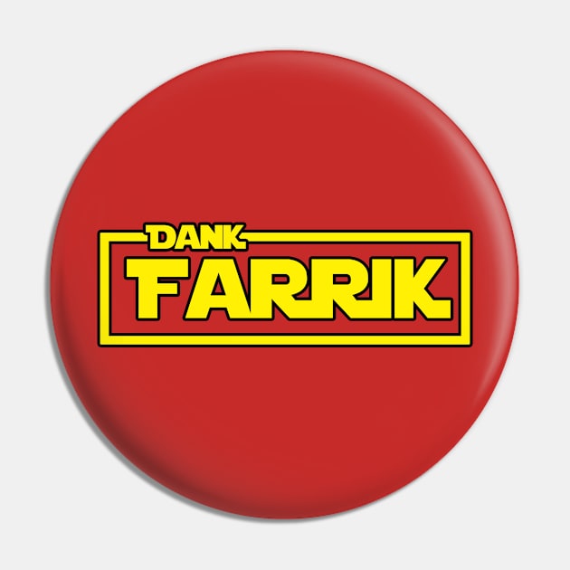 Dank Farrik Pin by GoingNerdy