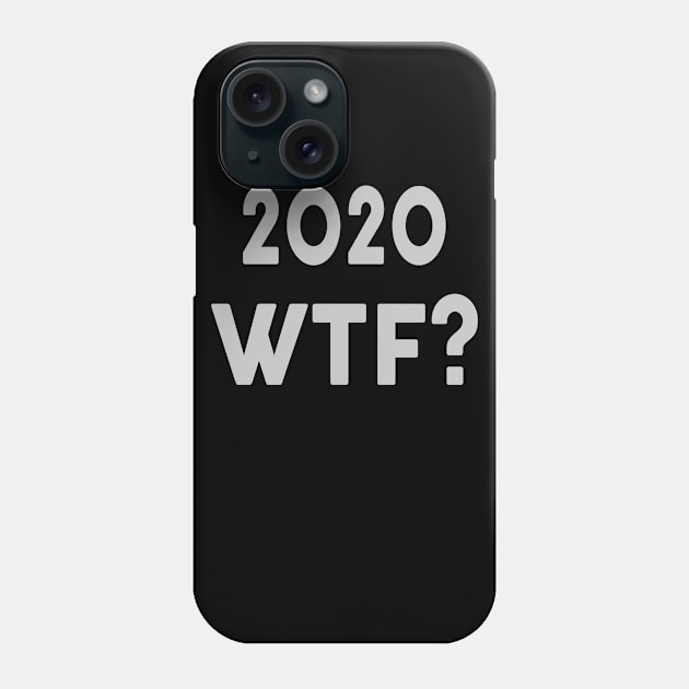 2020 WTF? Phone Case by rand0mity