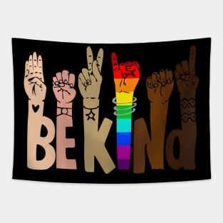 Be Kind Sign Language LGBT Anti-Racism Kindness Raise Hand Tapestry