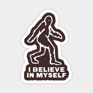 I believe in myself Magnet