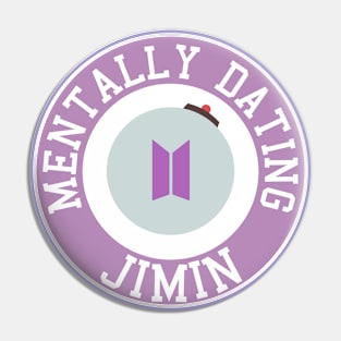 Mentally dating BTS Jimin logo Pin