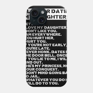 Rules for dating my daughter Phone Case