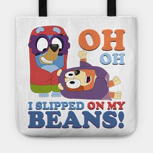 i slipped on my beans Tote