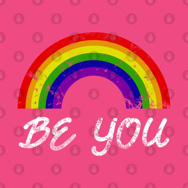 Be You Pride LGBTQ Gay LGBT Ally Rainbow Flag by Scar