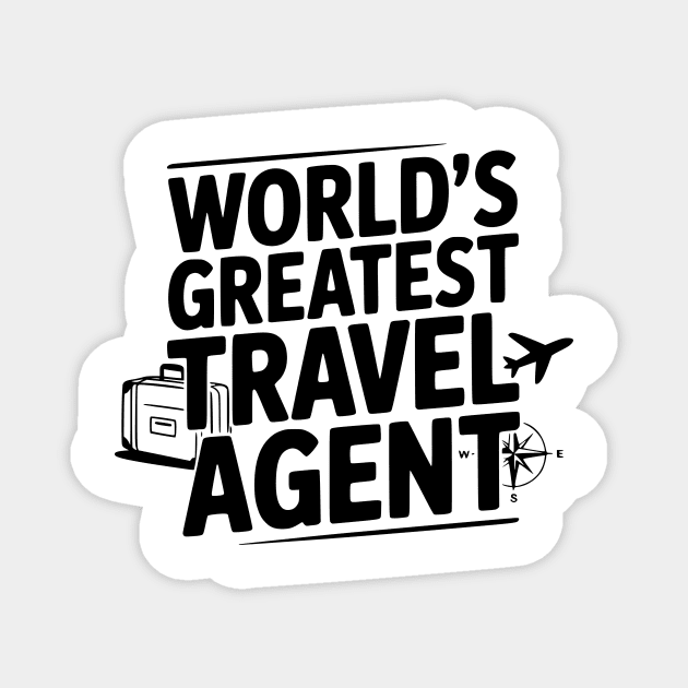 World's Greatest Travel Agent Magnet by Frank Ring