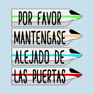 Por Favor Mantegase Alejado De Las Puertas T-Shirt