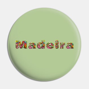 The letters of Madeira  spelled out using colorful flowers Pin