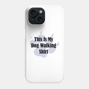 Dog Walking Shirt Phone Case