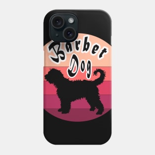 Barbet Dog dogfor men and womenmothers day gift ideas Phone Case