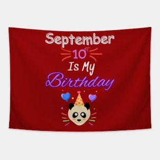 september 10 st is my birthday Tapestry