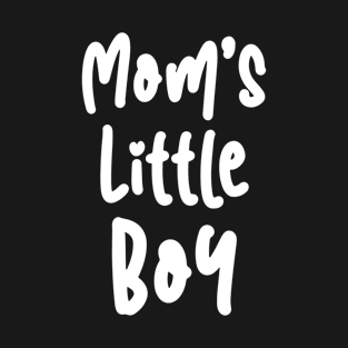 Mom's Little Boy T-Shirt