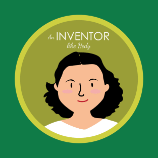An inventor like Hedy T-Shirt