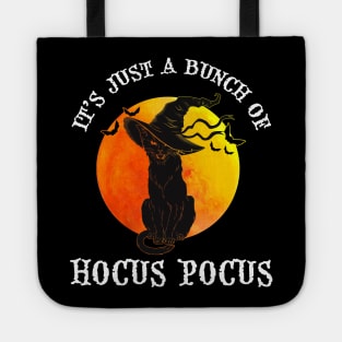 Vintage Halloween Black Cat It's Just A Bunch Of Hocus Pocus Shirt Tote