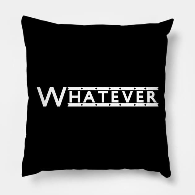 Unleash Your Attitude with the Stylish Whatever Pillow by Salaar Design Hub