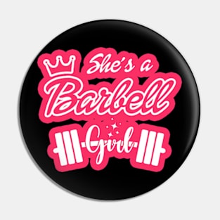 fitness barbie, She's a BARBELL Girl Pin